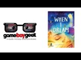 The Game Boy Geek When I Dream Review