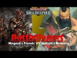BattleReport 03 (Magore’s Fiends VS Garrek’s Reavers) LOTW