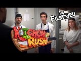 Kitchen Rush - Le Film-jeu